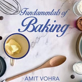 Fundamentals of Baking by Amit Vohra